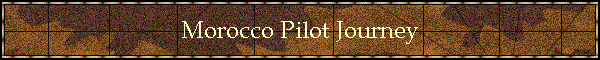 Morocco Pilot Journey