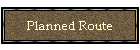 Planned Route